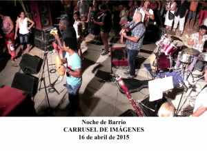 20150416 Carrusel de Imágenes Noche de Barrio(1)
